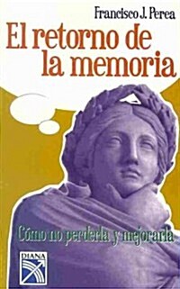 El retorno de la memoria / The Return of Memory (Paperback)