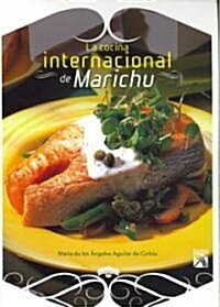 La cocina internacional de Marichu/ The International Cuisine of Marichu (Paperback)