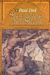 Los simbolos de la Biblia/ The Simbols of the Bible (Paperback)