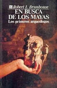 En Busca de Los Mayas (Paperback)