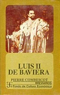 Luis II de Baviera (Hardcover)