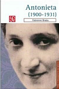 Antonieta (1900-1931) (Paperback)