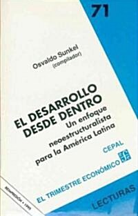 El desarrollo desde dentro (Paperback)