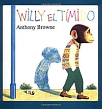 Willy El Timido = Willy the Wimp (Hardcover)