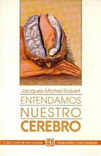 Entendamos nuestro cerebro/ Understanding our Brain (Paperback)