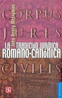 La tradicion juridica romano-canonica / The Judicial Roman-Canonic Tradition (Paperback)