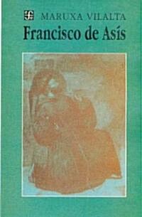 Francisco de Asis: (Obra En 14 Cuadros) (Paperback)