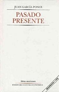 Pasado presente/ Clear Present (Hardcover)