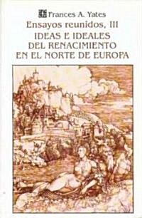 Ensayos reunidos III / Collected Essays III (Paperback)