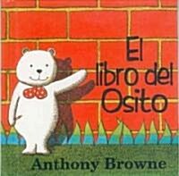 El Libro De Osito/ the Little Bear Book (Hardcover)