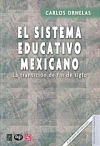 El sistema educativo mexicano/ The Mexican Education System (Hardcover)