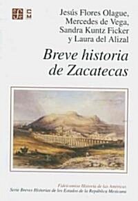 Breve Historia de Zacatecas (Paperback)