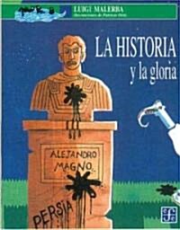 La Historia y La Gloria (Paperback)