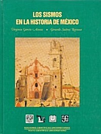 Los Sismos En La Historia de MXico, Tomo I. (Hardcover)