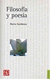 Filosofia y poesia/ Philosophy and Poetry (Paperback, Reprint)