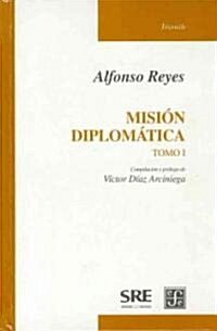 Mision Diplomatica, I (Hardcover)