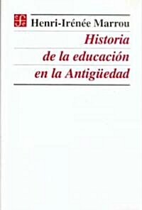 Historia de la educacion en la antiguedad/ History of Education in Acient times (Paperback)