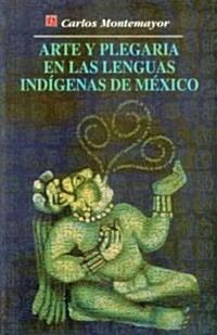 Arte Y Plegaria En Las Lenguas Indigenas De Mexico (Paperback)