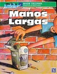 Manos Largas (Paperback, 2)