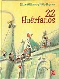 22 Huerfanos (Paperback)