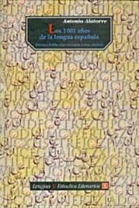 Los 1001 Anos De La Lengua Espanola (Paperback, 3rd)
