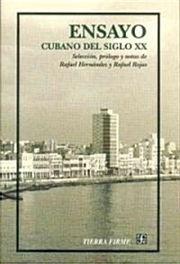 Ensayo Cubano del Siglo XX: Antologia (Paperback)