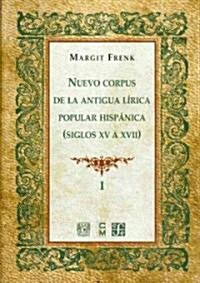 Nuevo Corpus De La Antigua Lirica (Hardcover)