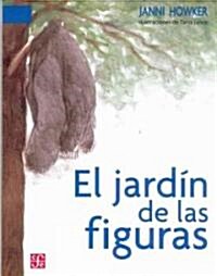 El Jardin de Las Figuras (Paperback)