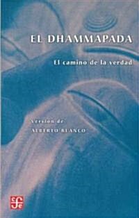 El Dhammapada/the Dhammapada (Paperback)