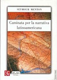 Caminata Por La Narrativa Latinoamericana (Paperback, 2nd)