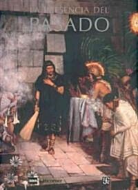 La Presencia del Pasado (Hardcover)