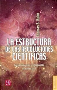 La estructura de las revoluciones cientificas = The Structure of Scientific Revolutions (Paperback, 3rd)