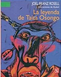 La Leyenda de Taita Osongo (Paperback)