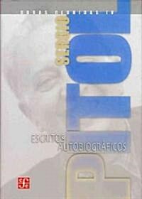 Obras Reunidas IV: Escritos Autobiograficos (Hardcover)