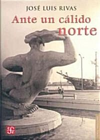 Ante un Calido Norte (Hardcover)