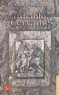 El Diablo y Cervantes (Paperback)