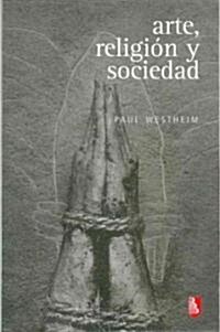 Arte, Religion y Sociedad (Paperback)