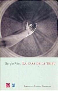 La Casa De La Tribu (Hardcover)