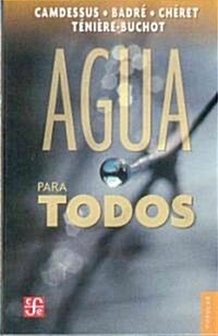 Agua para todos/Water for Everyone (Paperback)