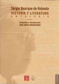 Historia y Literatura: Antologia (Paperback)
