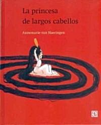 La Princesa de Largos Cabellos (Hardcover)