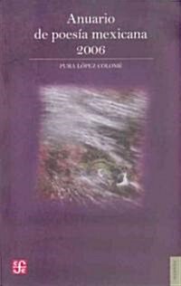 Anuario de Poesia Mexicana 2006 (Paperback)