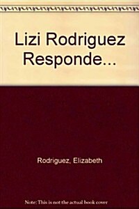 Lizi Rodriguez Responde... (Paperback)