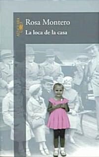 La Loca De La Casa/the Crazed Woman Inside Me (Paperback)