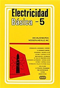 Electricidad Basica, Vol. 5 = Basic Electricity, Vol.5 (Paperback, Revised)