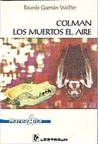 Colman Los Muertos El Aire (Paperback, En Lectorum)