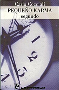 Pequeno Karma Segundo (Paperback)