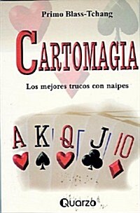 Cartomagia: Los Mejores Trucos Con Naipes (Paperback)