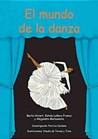 El mundo de la danza/ The World of Dance (Hardcover, 2nd, Pop-Up)