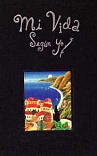 Mi Vida Segun Yo/ My Life According To Me (Hardcover, CSM, JOU, Special)